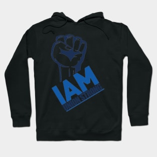 I Am Union Strong Hoodie